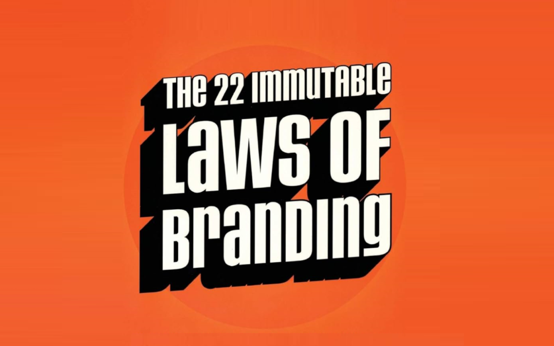 The 22 Immutable Laws of Branding